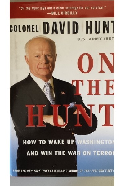 On the Hunt: How to Wake Up Washington and Win the War on Terror